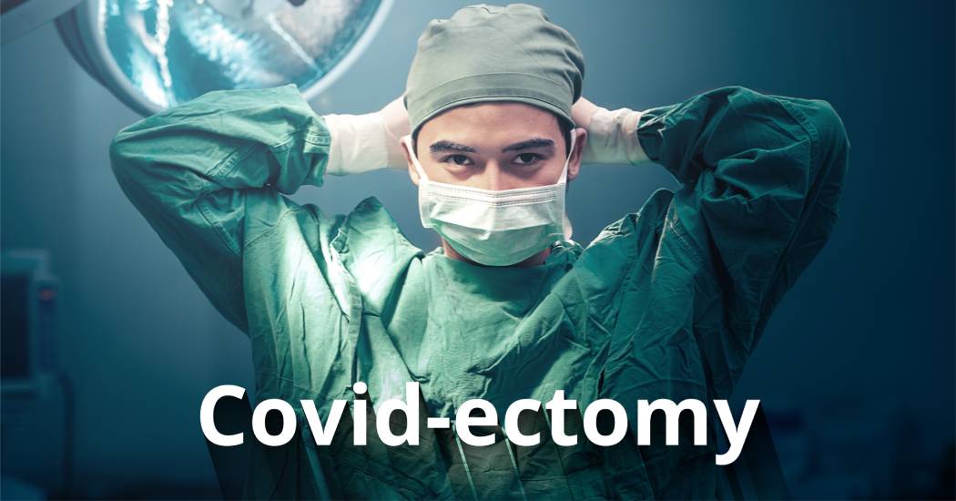 Covid Ectomy