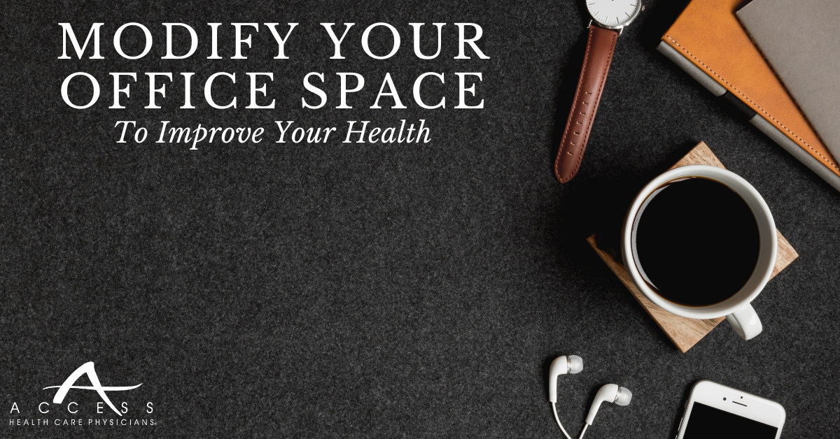 Modify Your Office Space To Improve Your Health